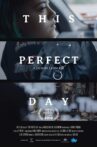 This Perfect Day Movie Streaming Online