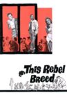 This Rebel Breed Movie Streaming Online