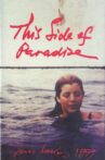 This Side of Paradise: Fragments of An Unfinished Biography Movie Streaming Online