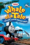 Thomas & Friends: Whale of a Tale and Other Sodor Adventures Movie Streaming Online