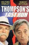 Thompson's Last Run Movie Streaming Online