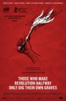 Those Who Make Revolution Halfway Only Dig Their Own Graves Movie Streaming Online