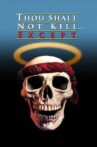 Thou Shalt Not Kill... Except Movie Streaming Online