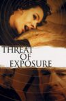 Threat of Exposure Movie Streaming Online