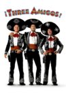¡Three Amigos! Movie Streaming Online