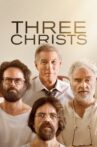 Three Christs Movie Streaming Online