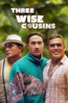 Three Wise Cousins Movie Streaming Online