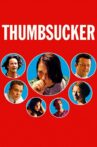 Thumbsucker Movie Streaming Online