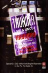 Thunder - Live And Uncut At The Marquee Movie Streaming Online