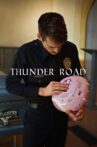 Thunder Road Movie Streaming Online
