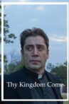 Thy Kingdom Come Movie Streaming Online