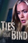 Ties That Bind Movie Streaming Online