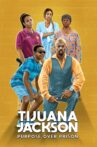 Tijuana Jackson: Purpose Over Prison Movie Streaming Online