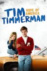Tim Timmerman: Hope of America Movie Streaming Online