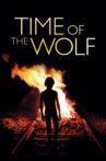 Time of the Wolf Movie Streaming Online