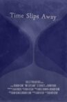 Time Slips Away Movie Streaming Online