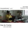 Time to Come Movie Streaming Online