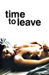 Time to Leave Movie Streaming Online