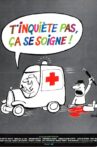 T'inquiète pas, ça se soigne Movie Streaming Online