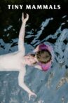 Tiny Mammals Movie Streaming Online