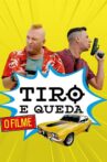 Tiro e Queda Movie Streaming Online