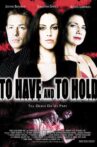 To Have and to Hold Movie Streaming Online