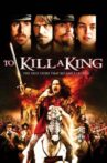 To Kill a King Movie Streaming Online