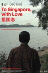 To Singapore, with Love Movie Streaming Online
