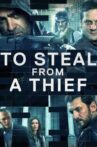 To Steal from a Thief Movie Streaming Online
