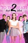 To the Beat! Back 2 School Movie Streaming Online