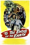 To the Ends of the Earth Movie Streaming Online