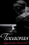 Tocaoras Movie Streaming Online