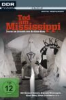 Tod am Mississippi Movie Streaming Online