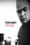 Todd Barry: Super Crazy Movie Streaming Online