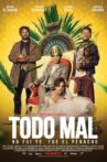 Todo Mal Movie Streaming Online