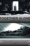 Together Alone Movie Streaming Online