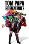 Tom Papa: Human Mule Movie Streaming Online