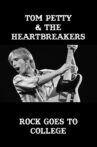 Tom Petty and The Heartbreakers: Rock Goes to College Movie Streaming Online