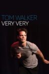 Tom Walker: Very Very Movie Streaming Online