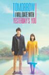 Tomorrow I Will Date With Yesterday's You Movie Streaming Online