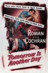 Tomorrow Is Another Day Movie Streaming Online