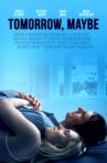 Tomorrow, Maybe Movie Streaming Online