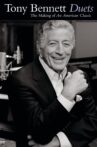 Tony Bennett: Duets - The Making of an American Classic Movie Streaming Online
