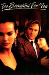 Too Beautiful for You Movie Streaming Online