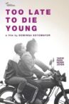 Too Late to Die Young Movie Streaming Online