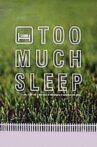 Too Much Sleep Movie Streaming Online