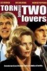 Torn Between Two Lovers Movie Streaming Online