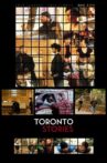 Toronto Stories Movie Streaming Online