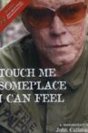 Touch Me Someplace I Can Feel Movie Streaming Online