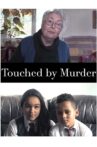 Touched by Murder Movie Streaming Online